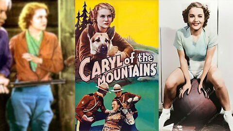 CARYL OF THE MOUNTAINS (1936) Lois Wilde, Francis Bushman Jr. & Rin Tin Tin | Western | COLORIZED