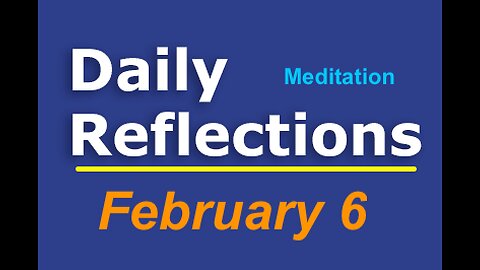 Daily Reflections Meditation Book – February 6 – Alcoholics Anonymous - Read Along – Sober Recovery
