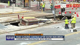 Road closures continue after water main break