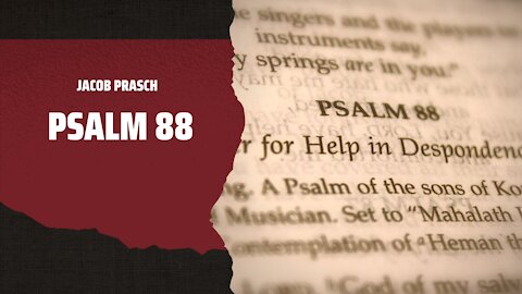 Psalm 88 with Jacob Prasch (in English & Italian)