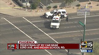 Pedestrian hit by car near 53rd Ave and Indian School
