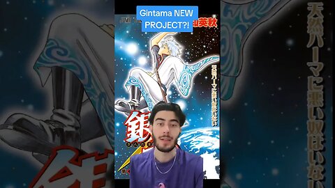 Gintama NEW PROJECT?!