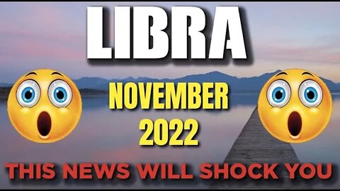 Libra ♎ 😳 𝐓𝐇𝐈𝐒 𝐍𝐄𝐖𝐒 𝐖𝐈𝐋𝐋 𝐒𝐇𝐎𝐂𝐊 𝐘𝐎𝐔 😳 Horoscope for Today NOVEMBER 2022 ♎ Libra