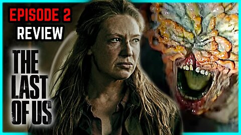 The Last of Us : Episode 2 Review | CLICKERS!!!
