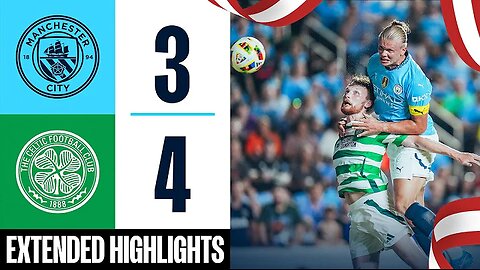 MAN CITY 3-4 CELTIC / Highlights!/ Haaland, Bobb, Perone, Kuhn (2), Furuhashi, Palma Goals!