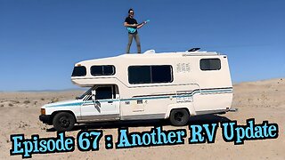 Episode 67: Another RV Update