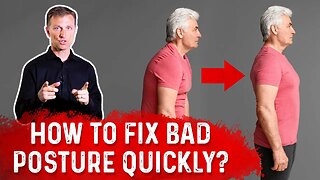 How To Fix Bad Posture Quickly – Dr. Berg