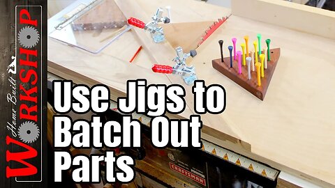 Using Jigs to make Parts Repeatable and Accurate | Always a Better Way