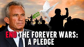 RFK Jr.: End the Forever Wars—A Pledge