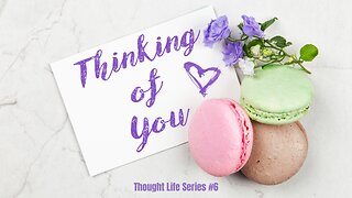 "Thinking of You" - Worship Service - March 17, 2024