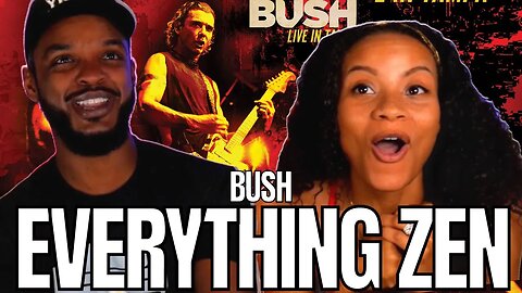 🎵 ​Bush - Everything Zen REACTION