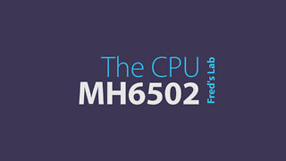 Ep2 - 6502 - The CPU