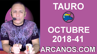 HOROSCOPO TAURO-Semana 2018-41-Del 7 al 13 de octubre de 2018-ARCANOS.COM