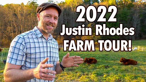 2022 Farm + Homestead Tour W/ Justin Rhodes!