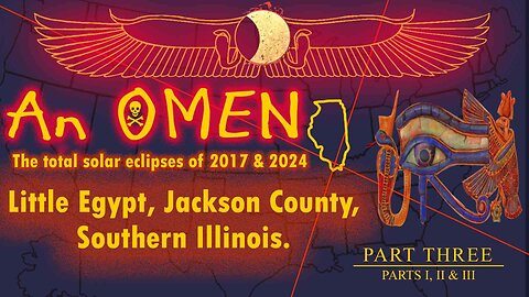 An OMEN! Part 3. Solar eclipses 2017 -2024 Jackson County, Southern Illinois