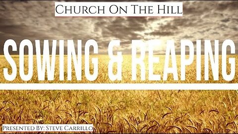 Sowing & Reaping / Steve Carrillo