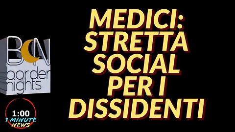 MEDICI, STRETTA SOCIAL PER I DISSIDENTI