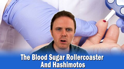 The Blood Sugar Rollercoaster And Hashimotos