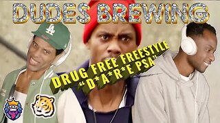 Dudes Brewing - "DRUG FREE FREESTYLE" (D.A.R.E PSA)