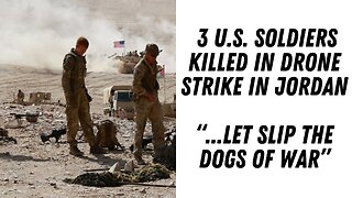 Three U.S. Soldiers Killed By Drone Strike In Jordan !!!