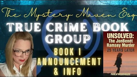 The Mystery Maven Esq. True Crime Book Group - Book 1 Announced and Info