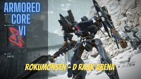 Rokumonsen - D Rank Arena - Armored Core 6