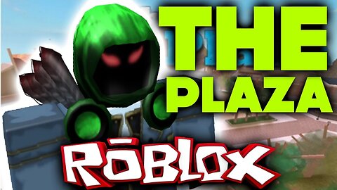 ROBLOX | THE PLAZA!