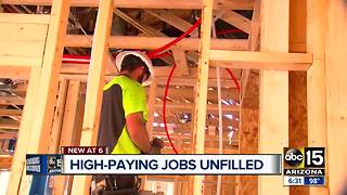 High paying jobs being left unfilled in Arizona