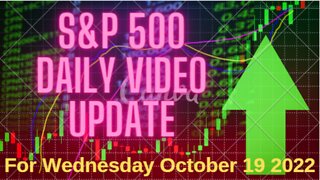 Daily Video Update for Wednesday October 19 2022: Full Length