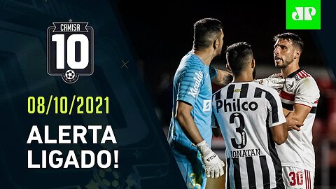 São Paulo e Santos EMPATAM e seguem MUITO MAL no Brasileirão! | CAMISA 10 – 08/10/21