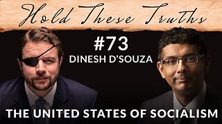 The United States of Socialism | Dinesh D'Souza