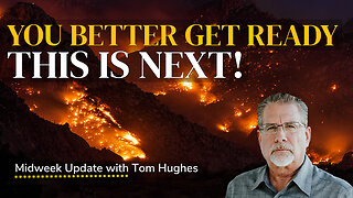 You Better Get Ready Because This Is Next! | Midweek Update with Tom Hughes