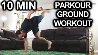 10 Minute Parkour Workout | Ground Exercises | Training At Home