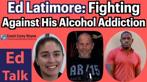 Ed Latimore: Fighting Against His Alcohol Addiction