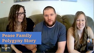 Pease Family Polygyny Story