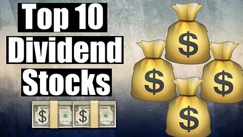 10 DIVIDEND STOCKS FOR 2018/2019 💵 TOP 10 DIVIDEND STOCKS FOR 2018/2019