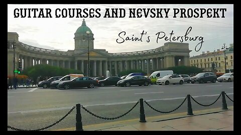 Guitar course and Nevsky Prospekt #vlog #Saint-Petersburg #Russia #Uzbek