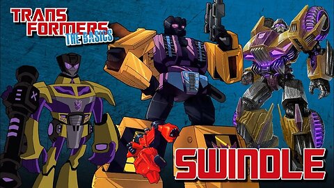 Transformers The Basics: Ep 157 - SWINDLE