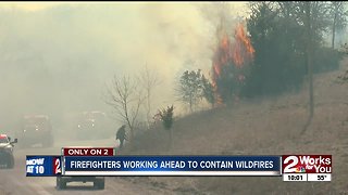 Firefighters working ahead to contain wildfires