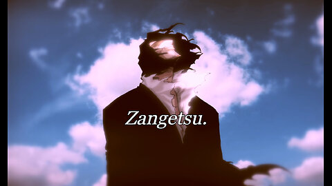 Zangetsu. - ⸢𝖎𝖓𝖋𝖎𝖓𝖎𝖌𝖍𝖙²⸥ - Bleach OST
