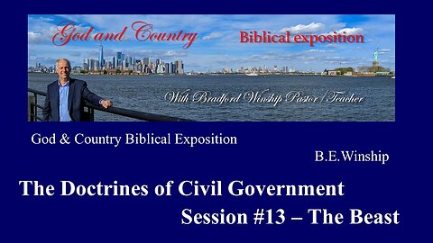 288 - Doctrines of Civil Government - Session 13 - The Beast