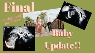 FINAL BABY UPDATE! BIG NEWS!