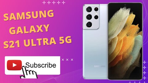 Samsung Galaxy S21 Ultra 5G Smartphone