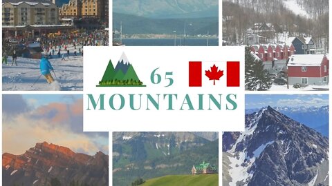 65 of Canada's MOST SPECTACULAR Mountains || Higher Ground ♫