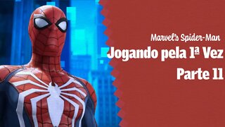 Marvel's Spider-Man Jogando pela primeira vez Part 11