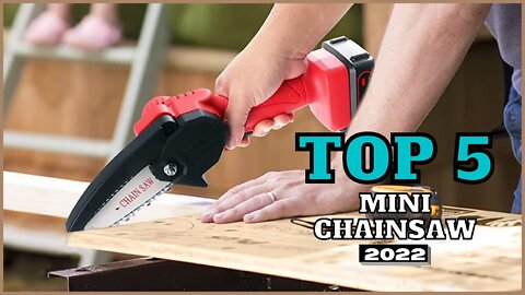 Small ! But Powerful ! Top 5 BEST Mini Cordless Chainsaw of [2022]