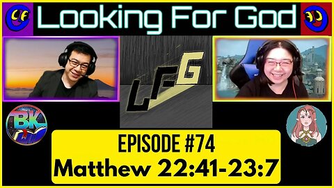 Looking For God #74 - Matthew 22:41-23:7 - Scripture Saturday #LookingForGod #lfgpodcast #lfg