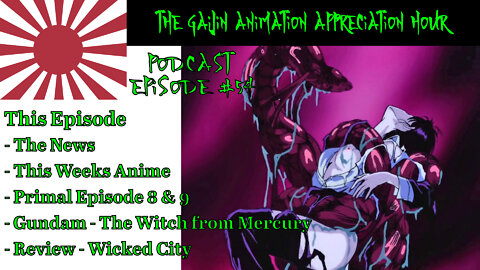 Gaijin Animation Appreciation Hour – Podcast – Episode 54 – Worst Birthday Ever