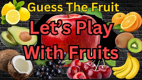 Guess The Fruit Game | Quiz Game | Fruit Name Challenge | Fruit Name For Kids