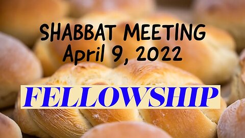 Shabbat Meeting April 9, 2022 - with Christopher Enoch